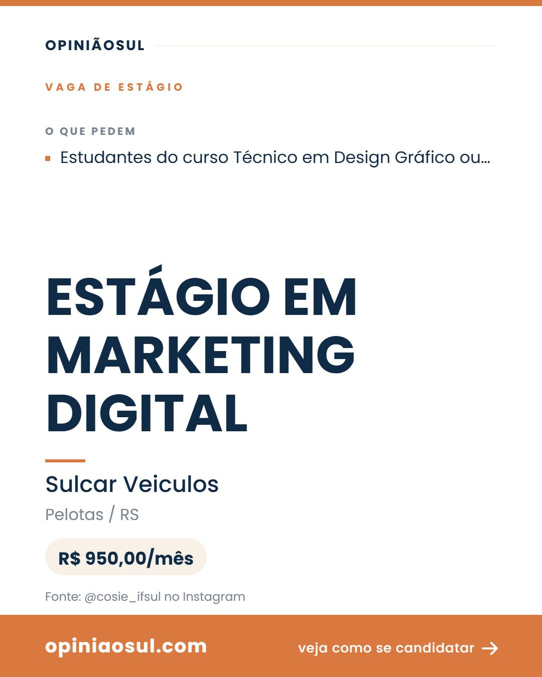 Anúncio de vaga de estágio em marketing digital na Sulcar Veículos em Pelotas.