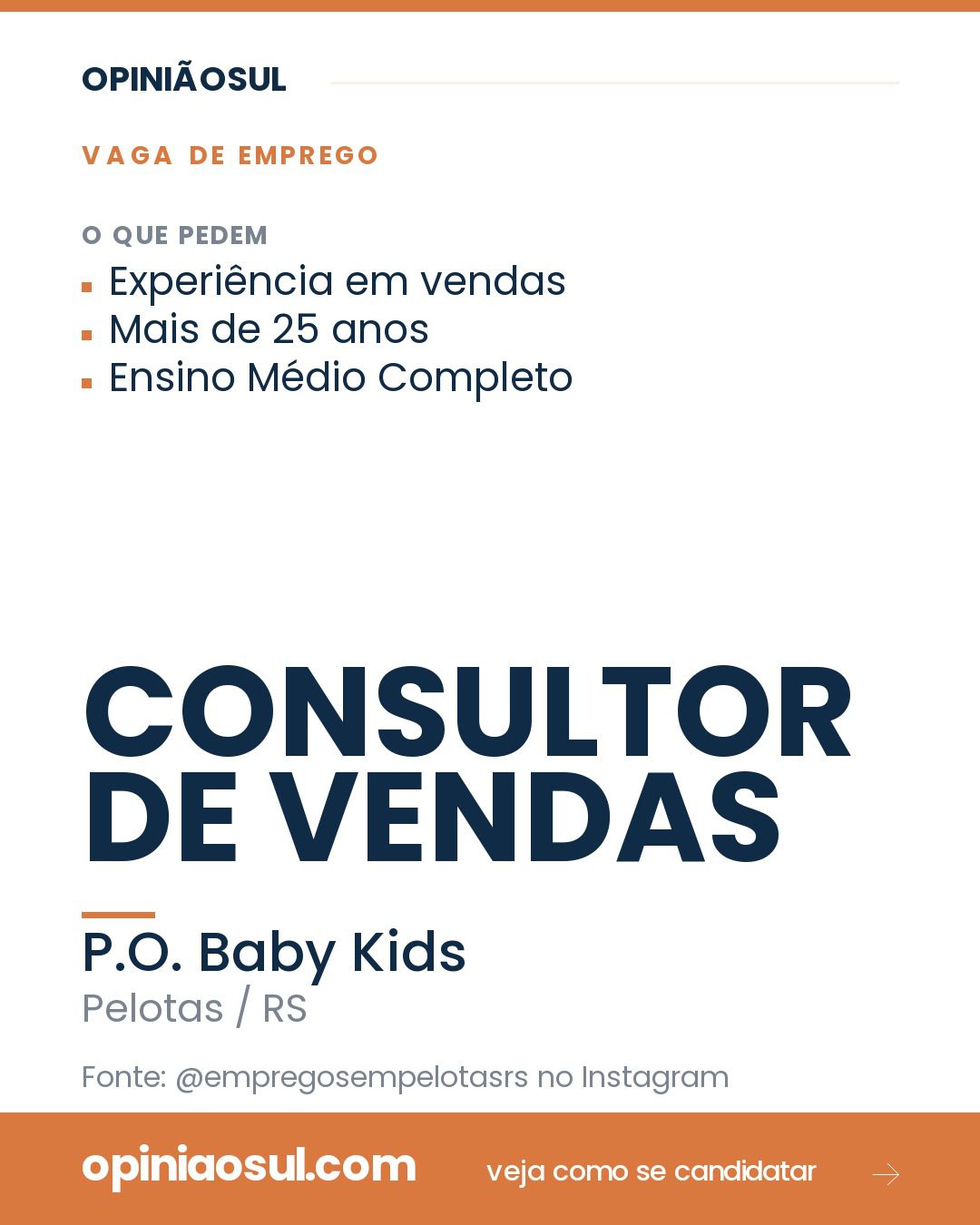 Anúncio de vaga para Consultor de Vendas na P.O. Baby Kids em Pelotas