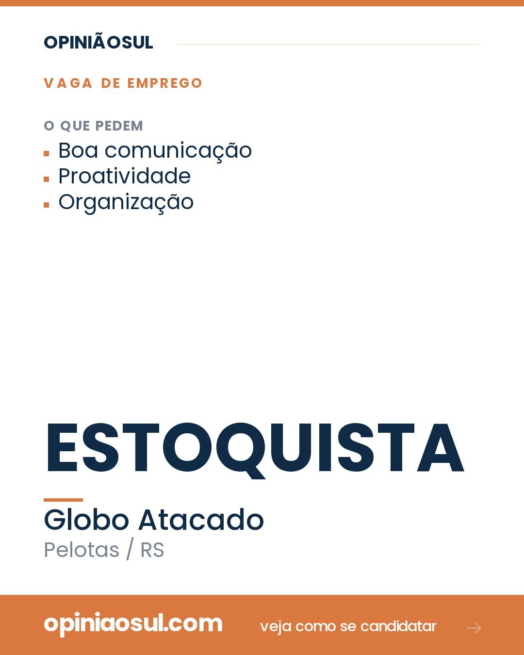 Anúncio de vaga de emprego para Estoquista no Globo Atacado em Pelotas