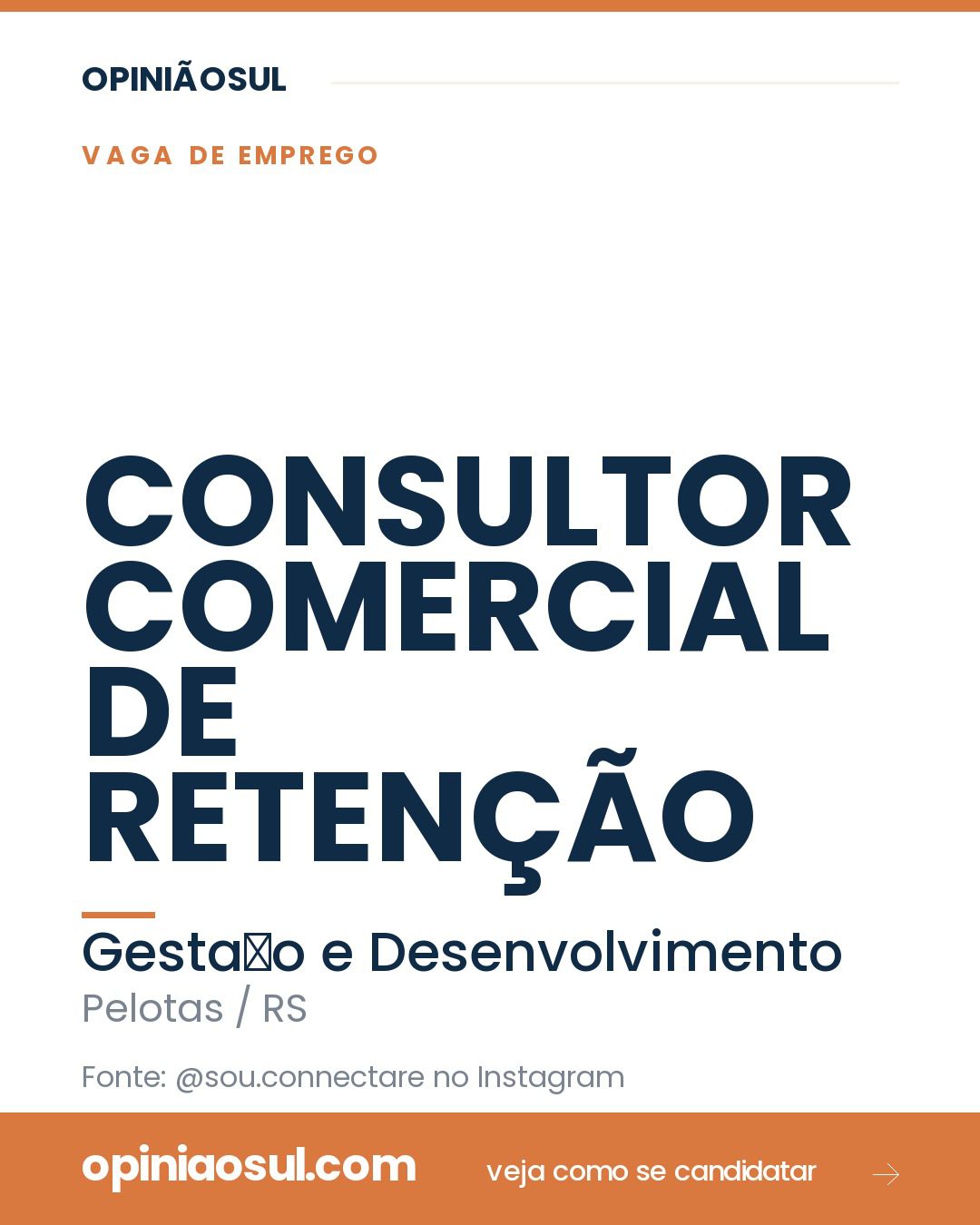 Anúncio de vaga para Consultor Comercial de Retenção em Pelotas