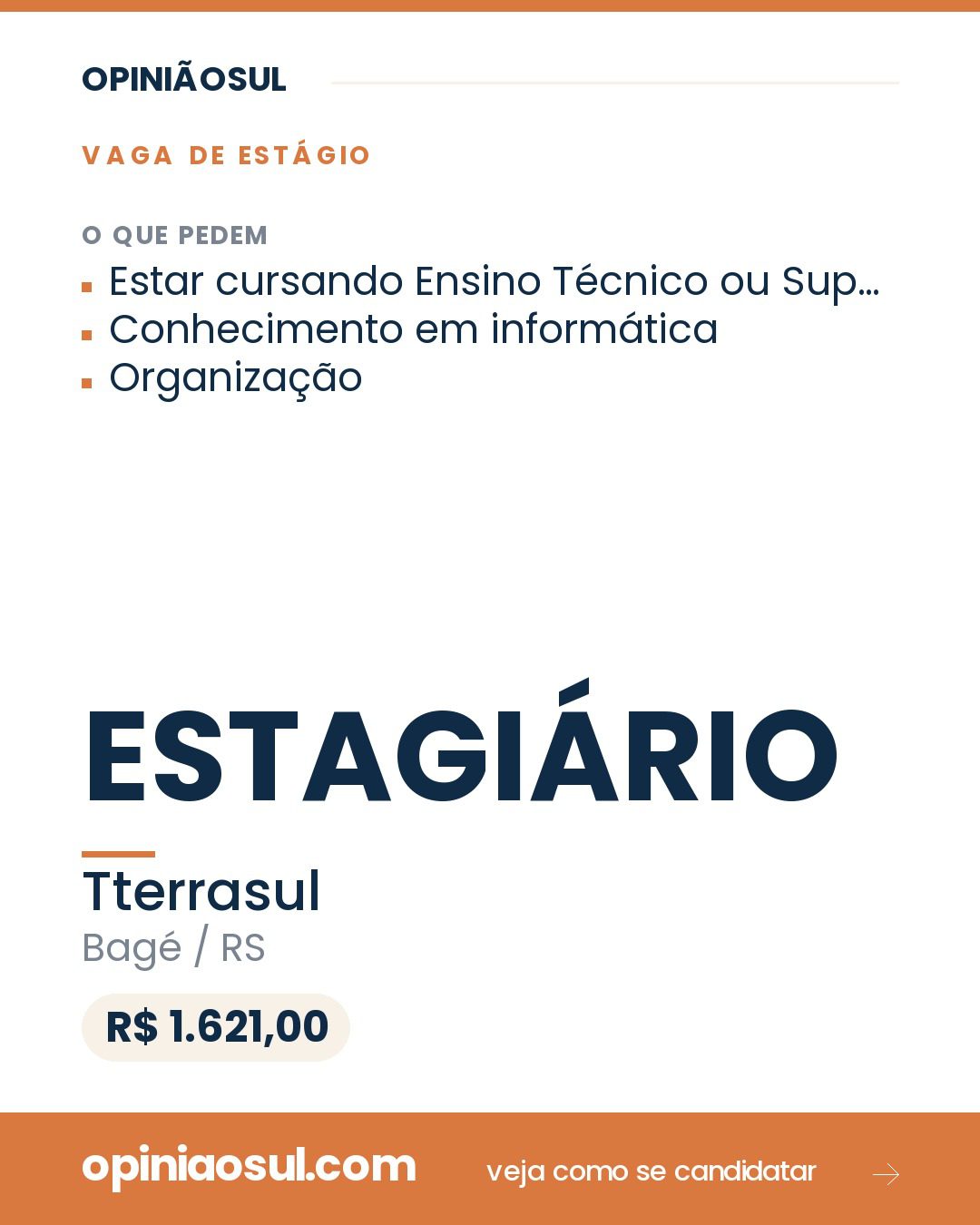 Anúncio de vaga de estágio na empresa Tterrasul em Bagé