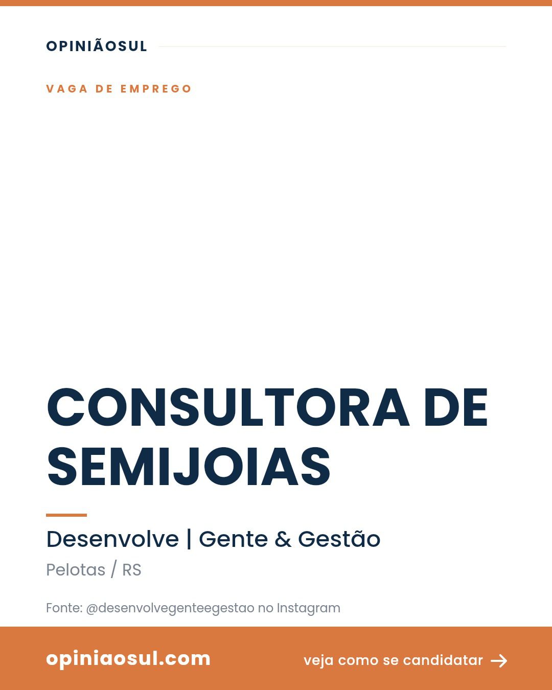 Vaga de Consultora de Semijoias em Pelotas