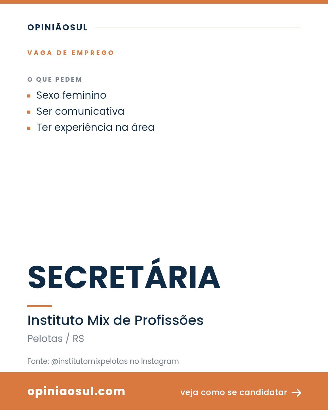 Anúncio de vaga de emprego para Secretária no Instituto Mix em Pelotas.