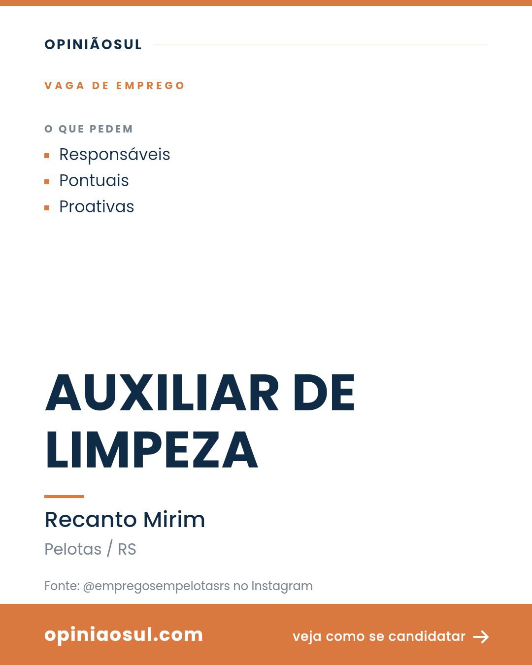 Anúncio de vaga de emprego para Auxiliar de Limpeza em Pelotas no Recanto Mirim.