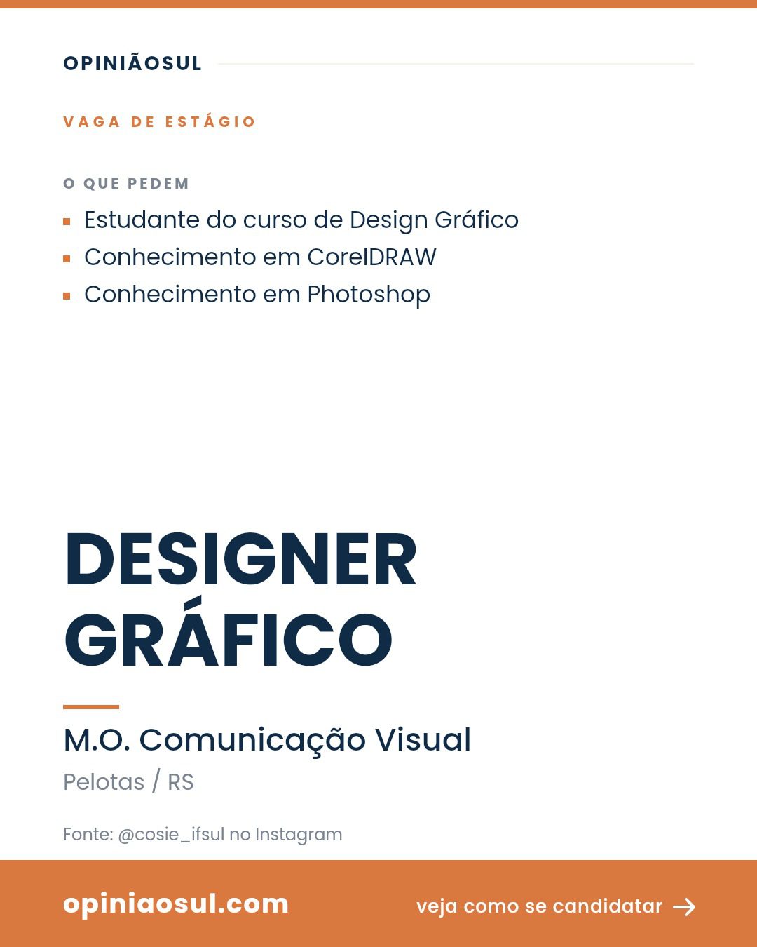 Anúncio de vaga de estágio em Design Gráfico na M.O. Comunicação Visual em Pelotas.