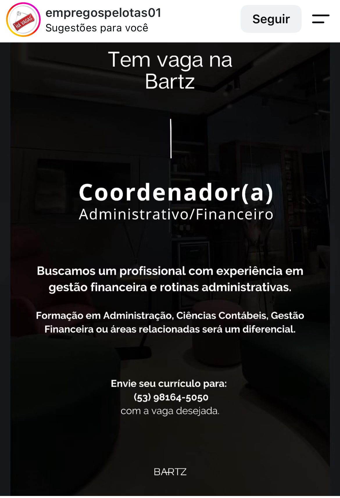 Anúncio de vaga para Coordenador Administrativo e Financeiro na empresa Bartz em Pelotas