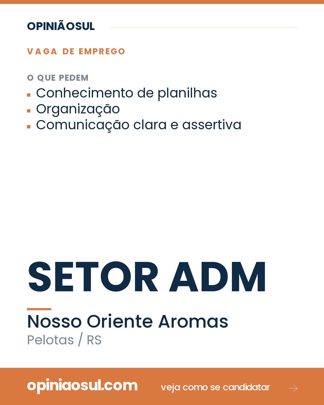 Vaga para o setor administrativo na Nosso Oriente Aromas em Pelotas