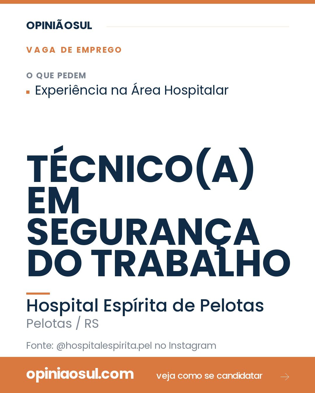 Anúncio de vaga para Técnico em Segurança do Trabalho no Hospital Espírita de Pelotas.