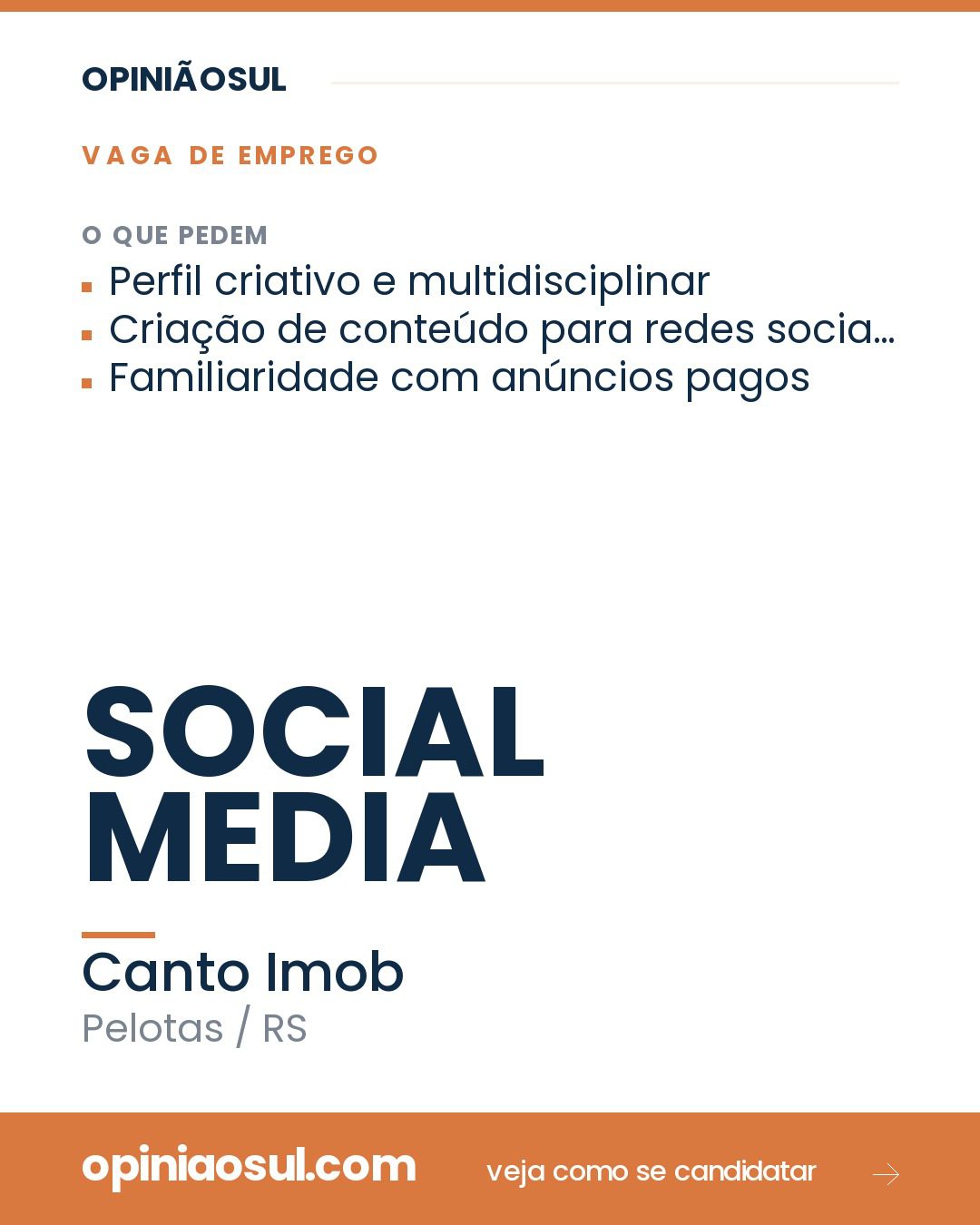 Vaga de emprego para Social Media na Canto Imob em Pelotas