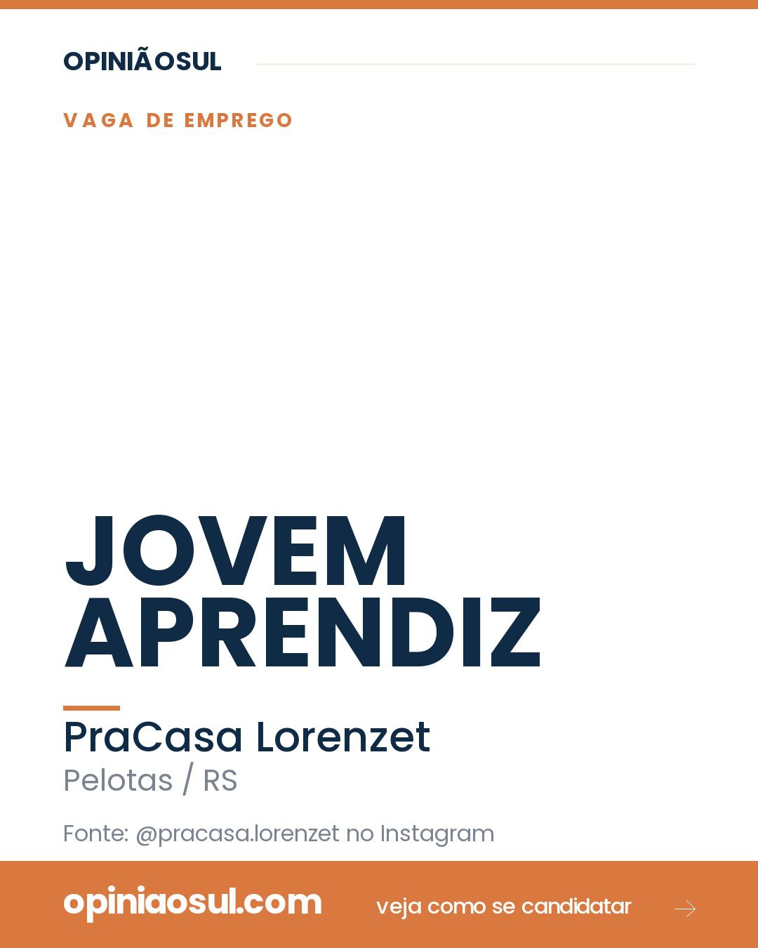 Anúncio de vaga de Jovem Aprendiz na loja PraCasa Lorenzet em Pelotas