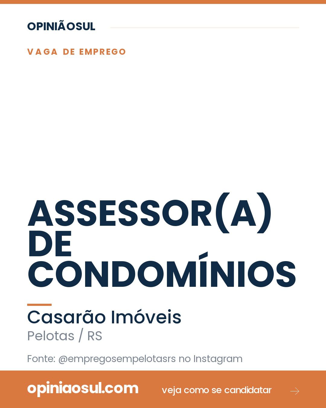 Anúncio de vaga para Assessor de Condomínios na Casarão Imóveis em Pelotas