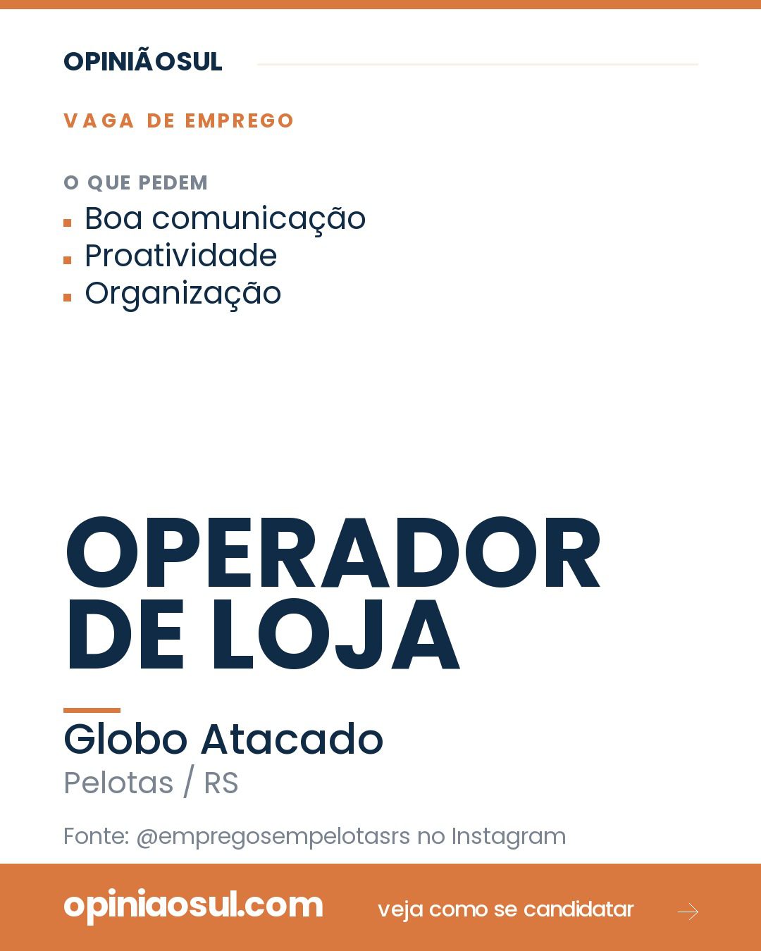 Anúncio de vaga para Operador de Loja no Globo Atacado em Pelotas