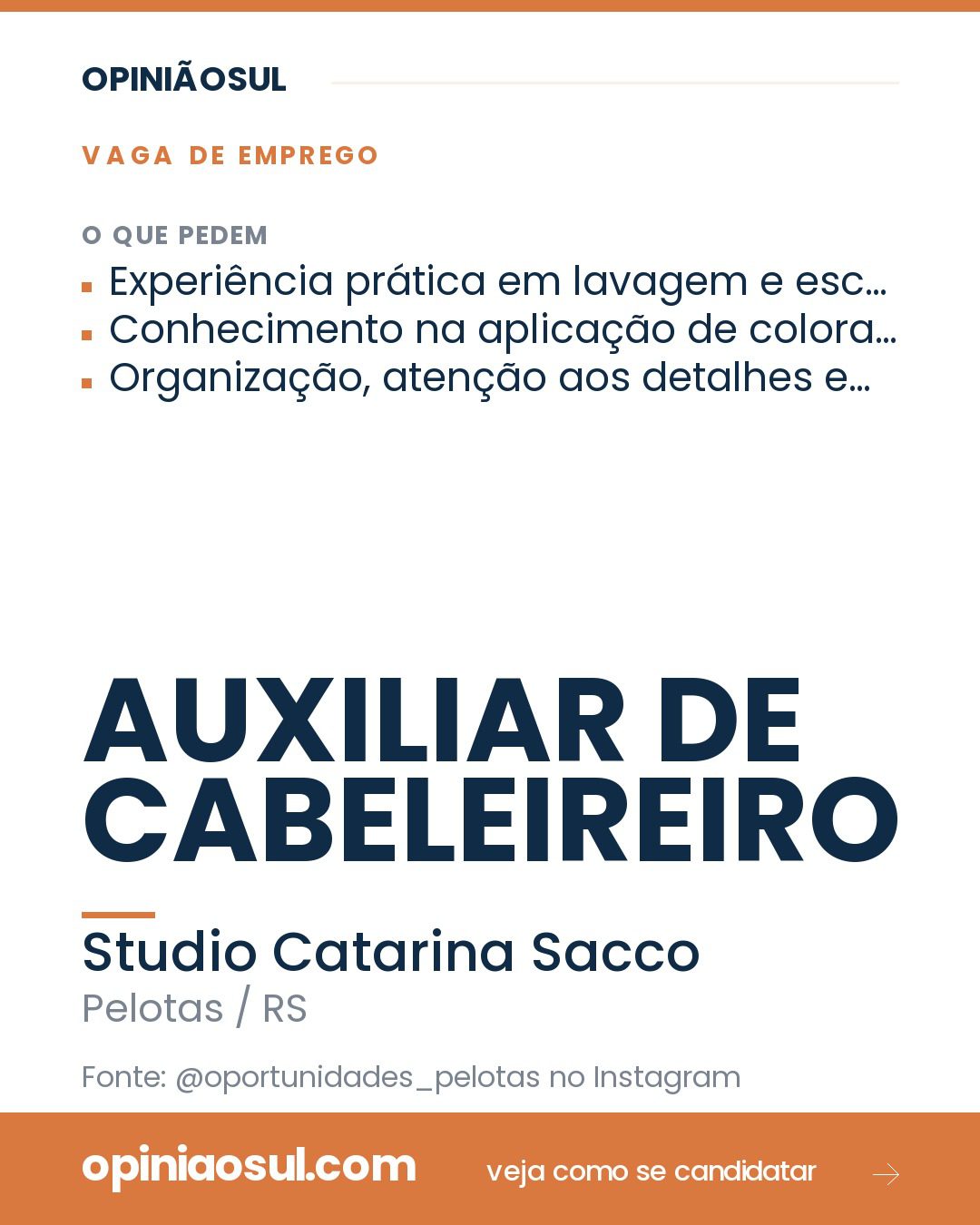 Anúncio de vaga de emprego para auxiliar de cabeleireiro no Studio Catarina Sacco em Pelotas