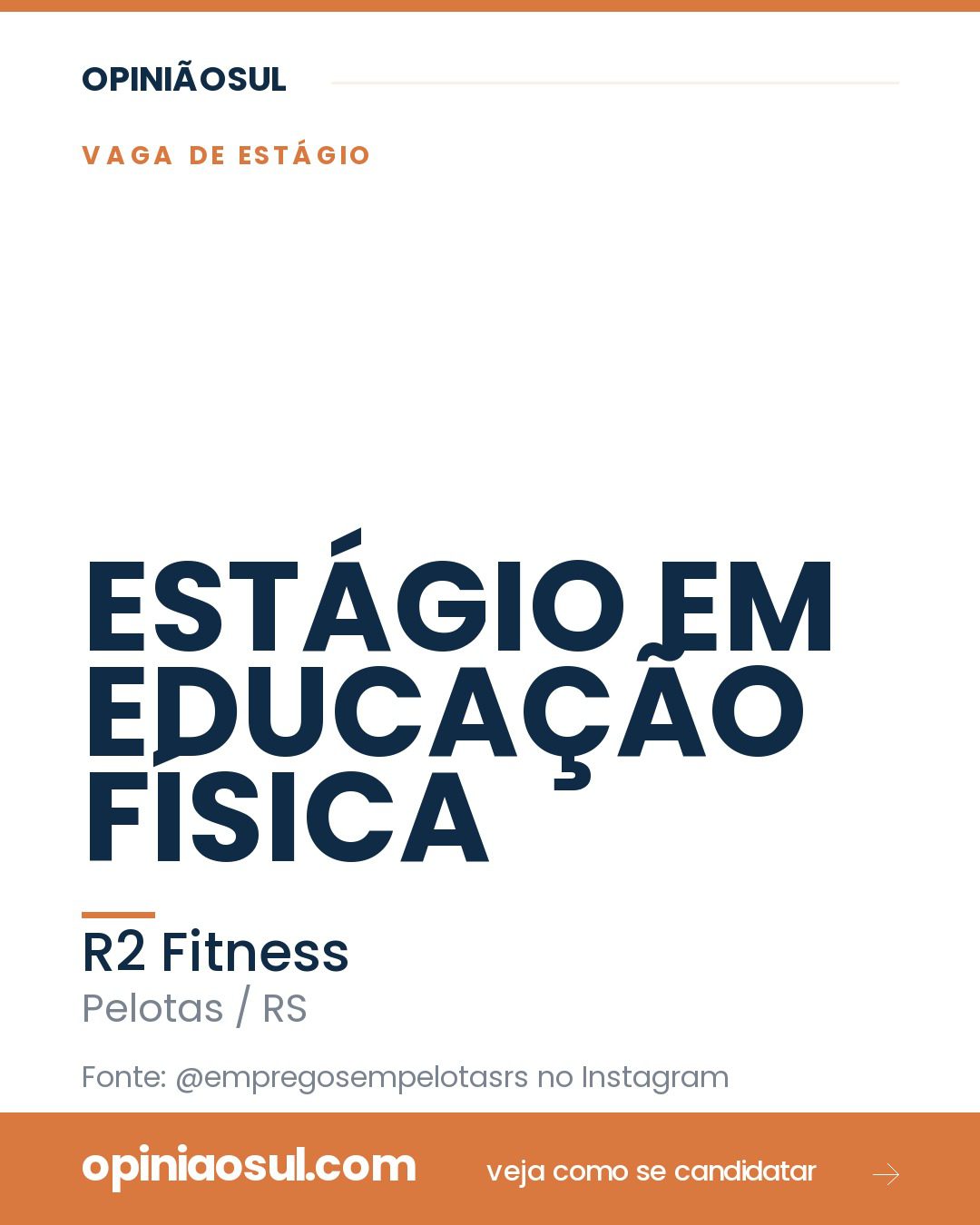 Anúncio de vaga de estágio em Educação Física na academia R2 Fitness em Pelotas
