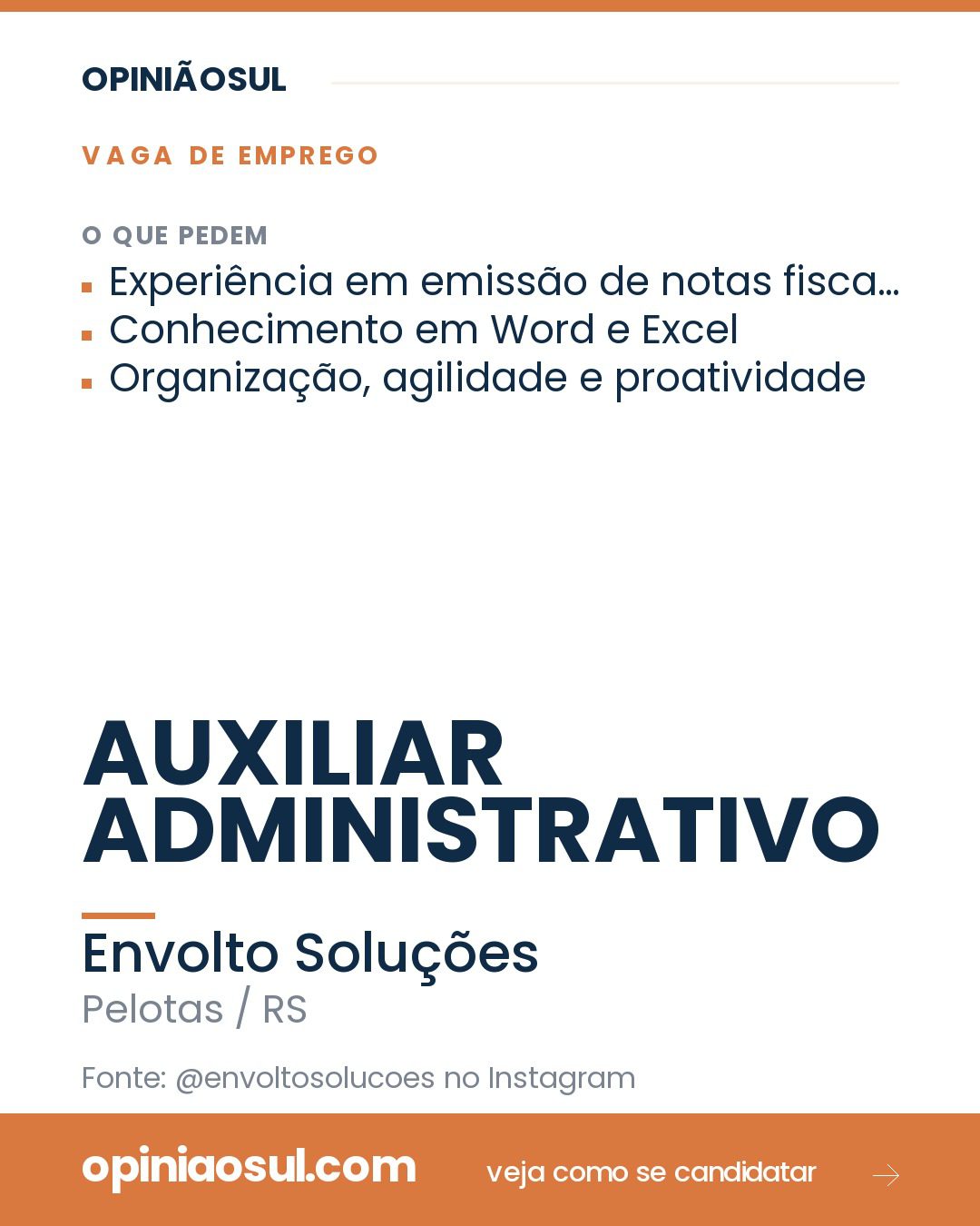 Anúncio de vaga de Auxiliar Administrativo na Envolto Soluções em Pelotas