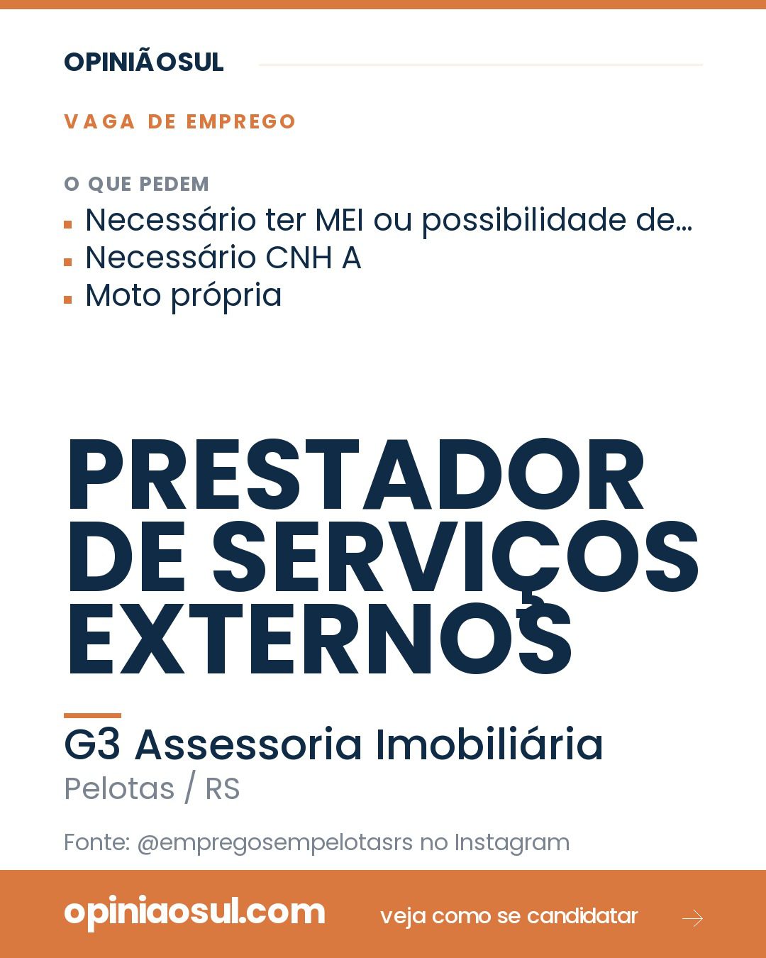 Anúncio de vaga para Prestador de Serviços Externos na G3 Assessoria Imobiliária em Pelotas