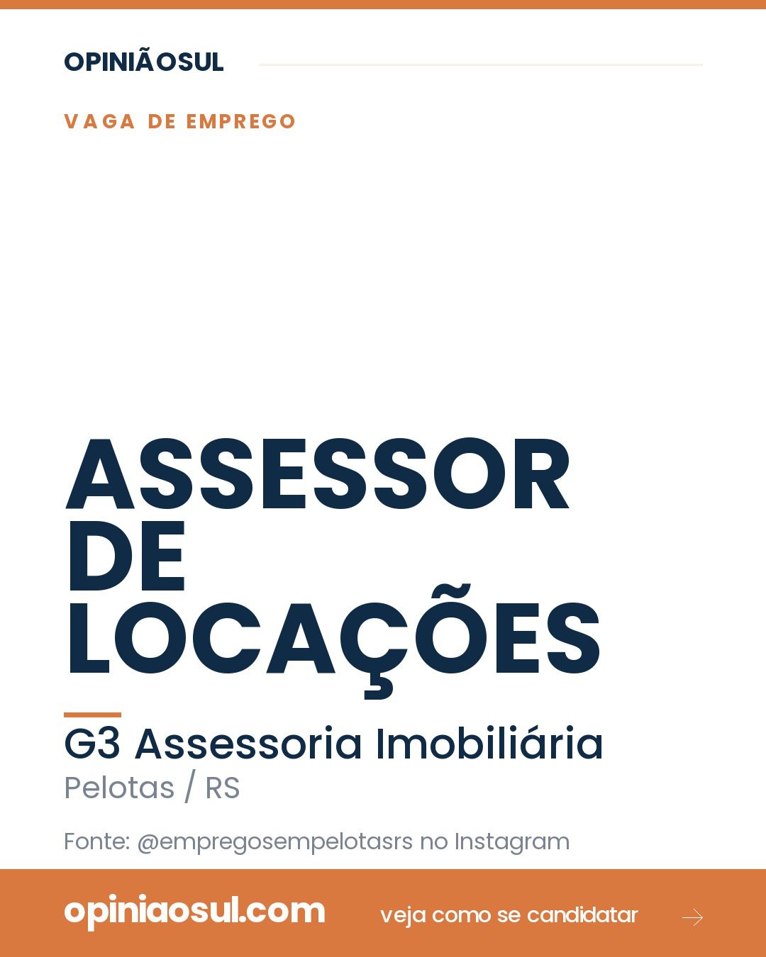 Anúncio de vaga para Assessor de Locações na G3 Assessoria Imobiliária em Pelotas