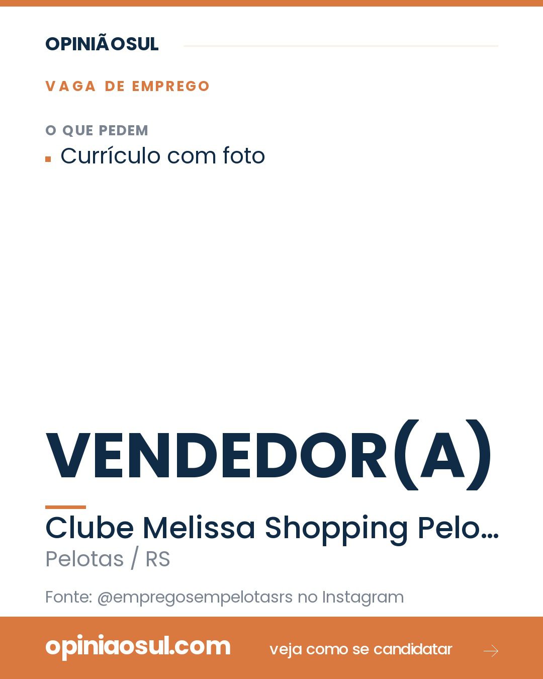 Anúncio de vaga de emprego para Vendedor no Clube Melissa de Pelotas